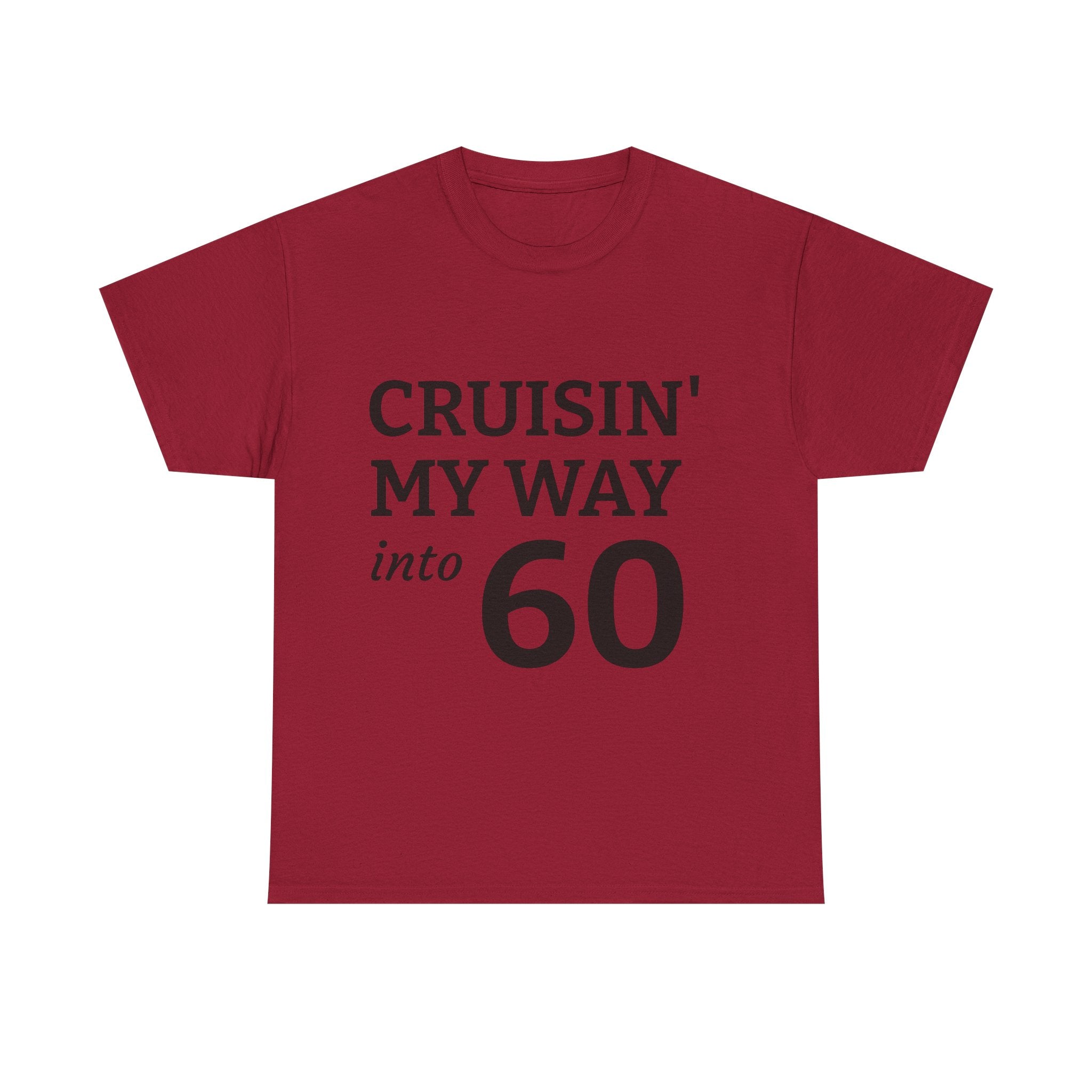Cruisin' My Way into 60 T-Shirt