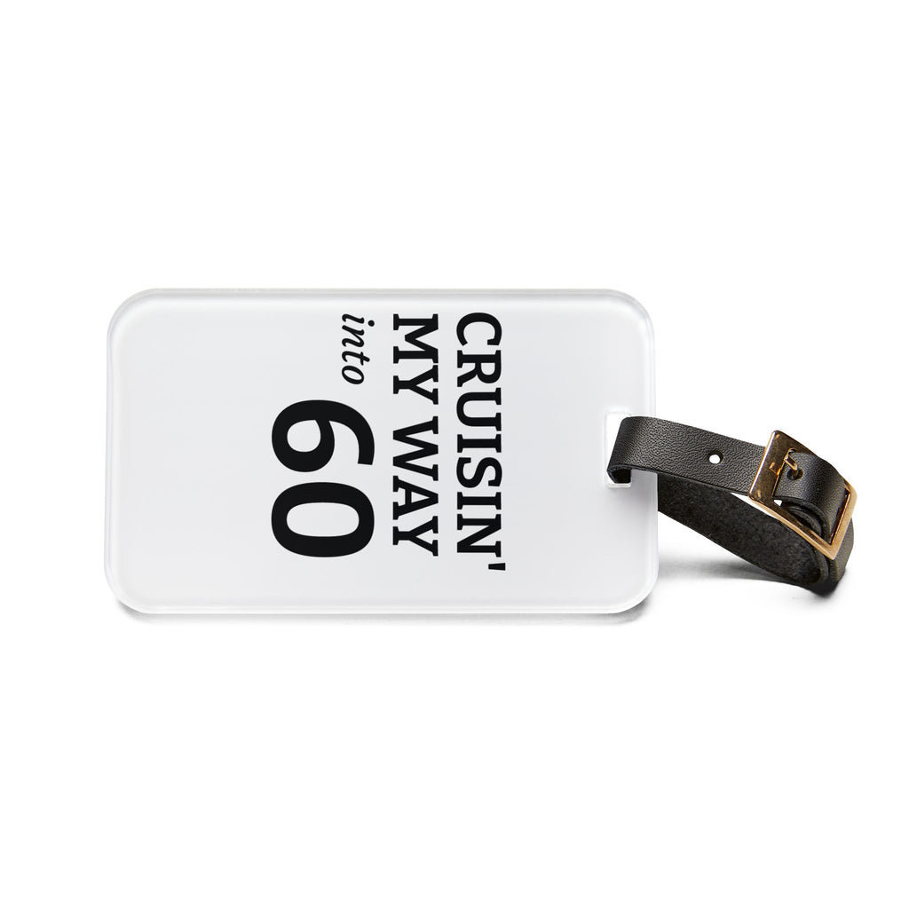 Luggage Tag — “Cruisin' My Way into 60” Birthday Travel ID