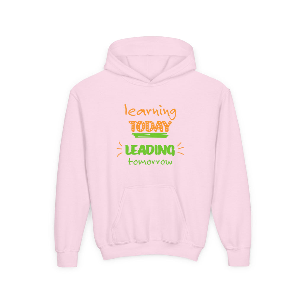 Youth Hoodie — “Learning Today, Leading Tomorrow” Inspirational School Sweatshirt