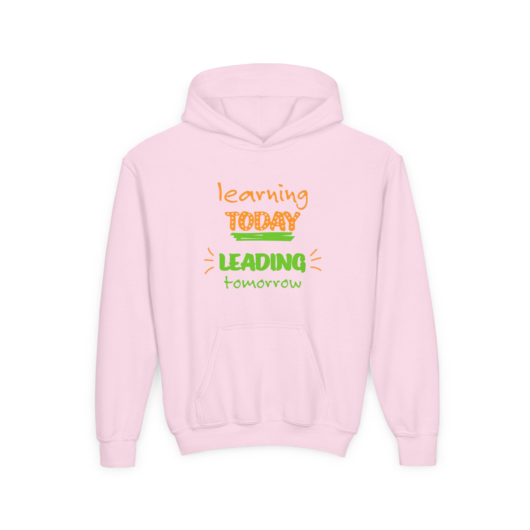 Youth Hoodie — “Learning Today, Leading Tomorrow” Inspirational School Sweatshirt