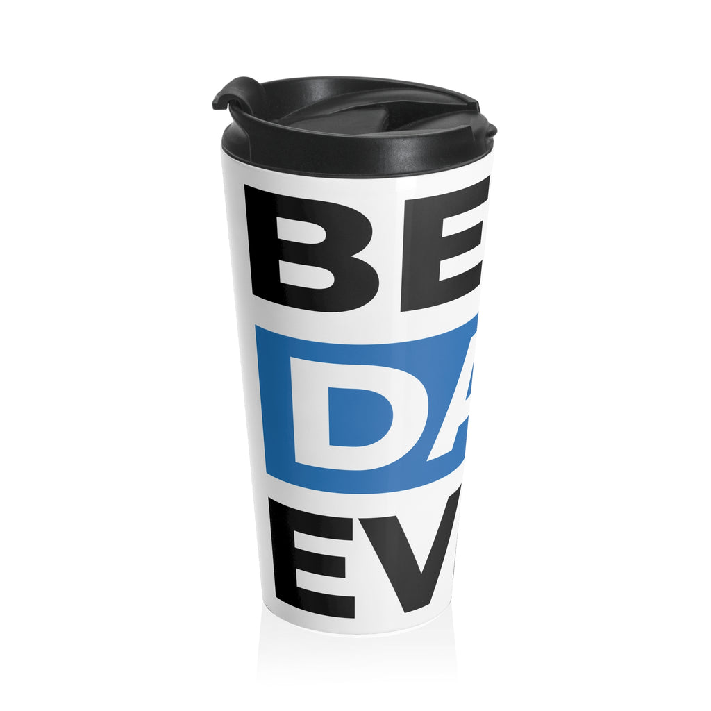 Travel Mug — Best Dad Ever Stainless Steel Coffee Tumbler