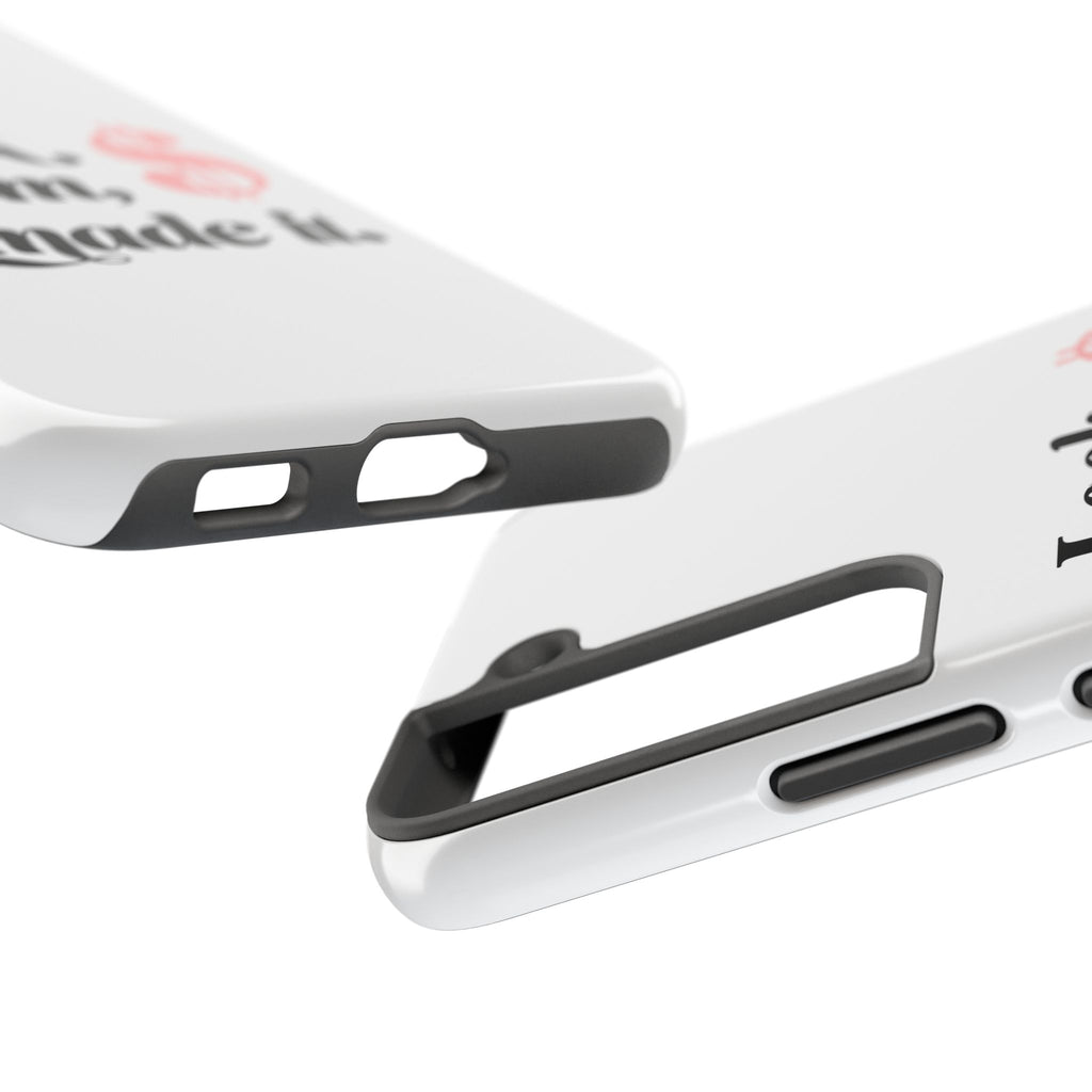 Look Mom, I Made It Phone Case — Motivational Money Quote Tough Case