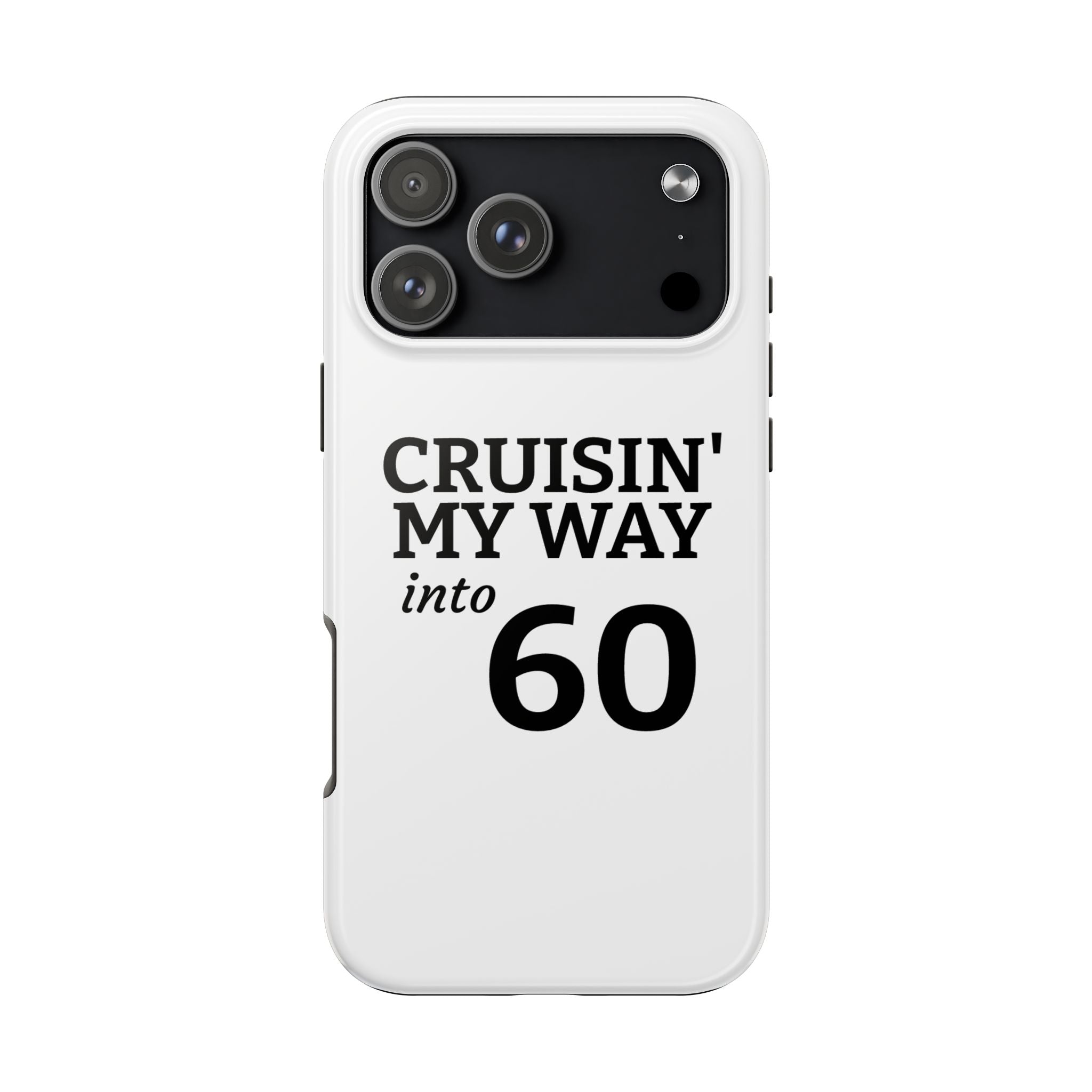 Cruisin' My Way into 60 Tough Phone Case — 60th Birthday Retro Celebration