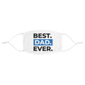 Best. Dad. Ever. Face Mask – Father's Day Cotton Fabric Mask