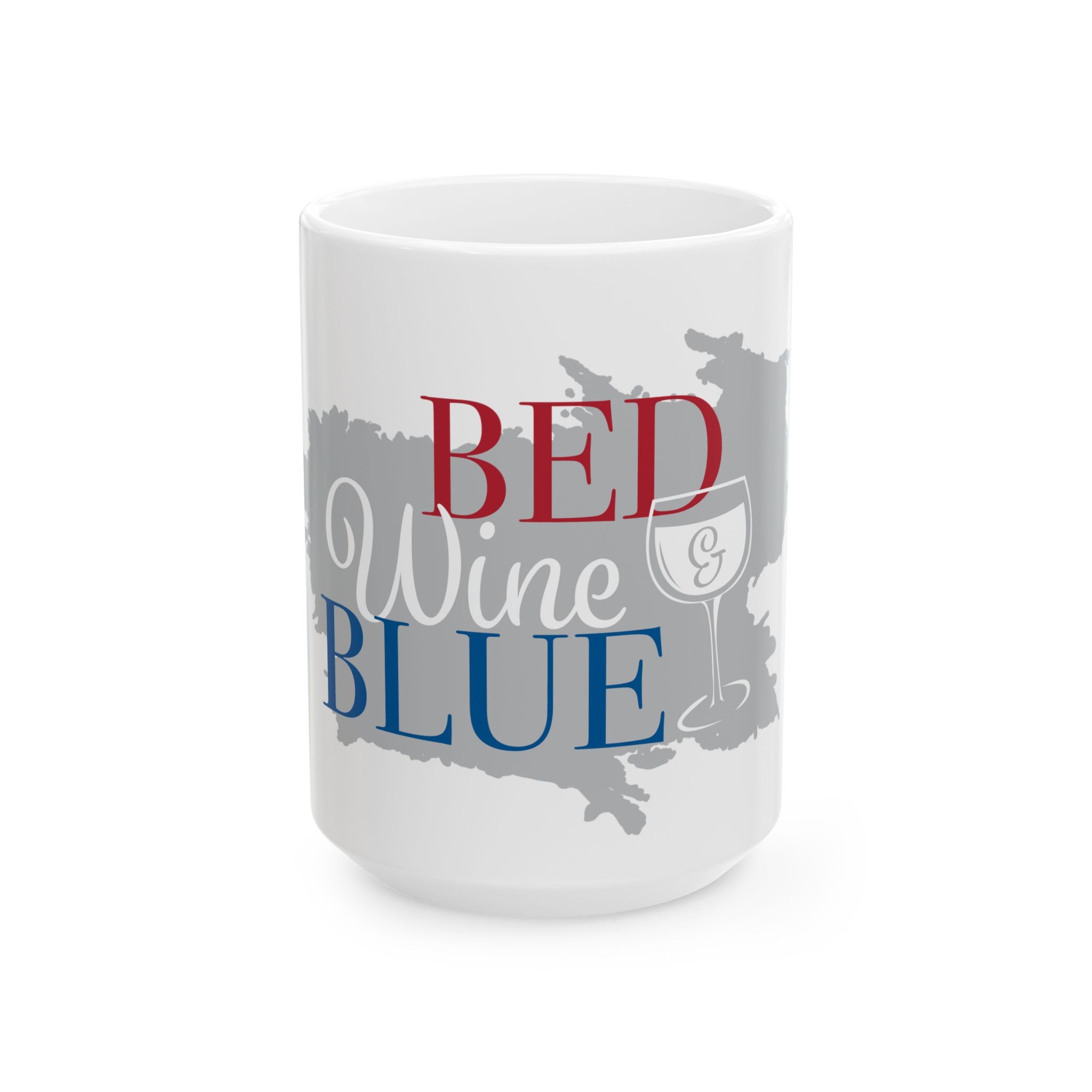 Wine Red White & Blue Mug – Patriotic "Red Wine Blue" Ceramic Coffee Cup
