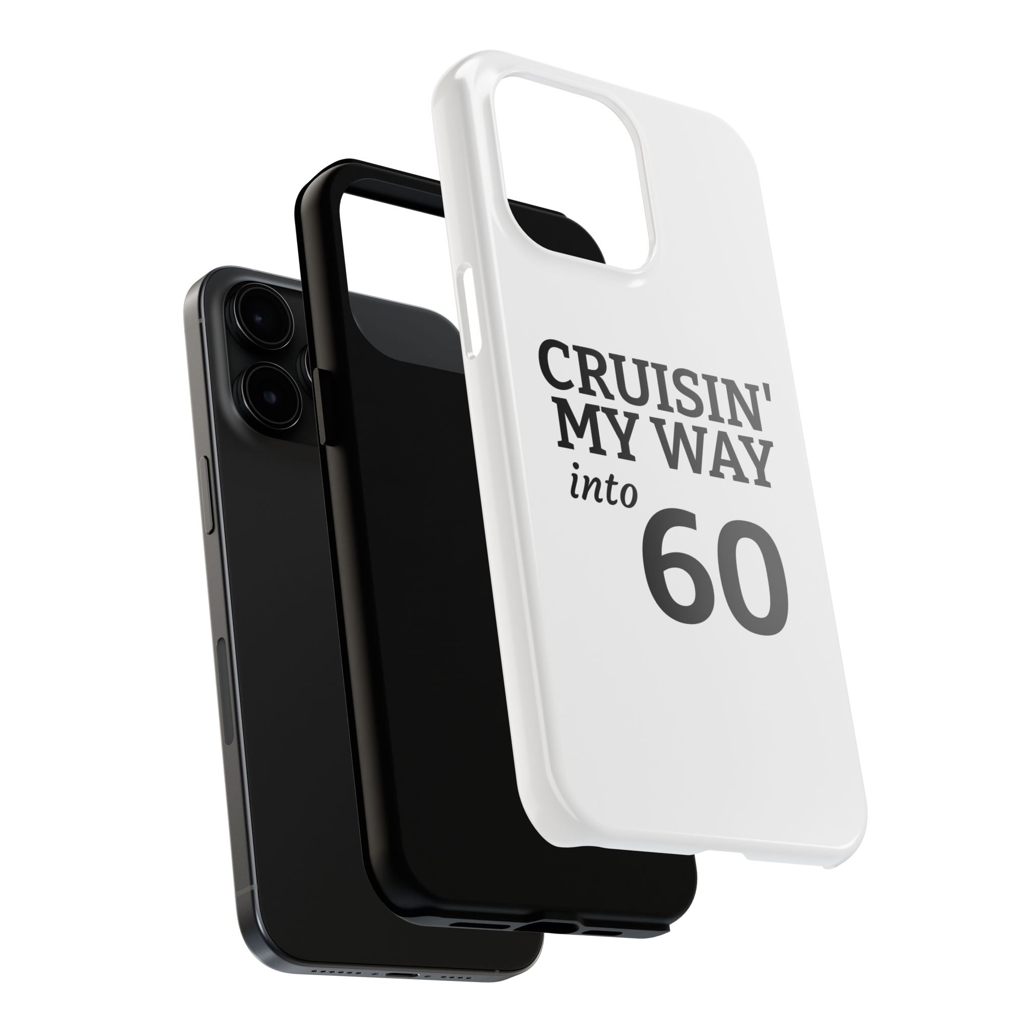 Cruisin' My Way into 60 Tough Phone Case — 60th Birthday Retro Celebration