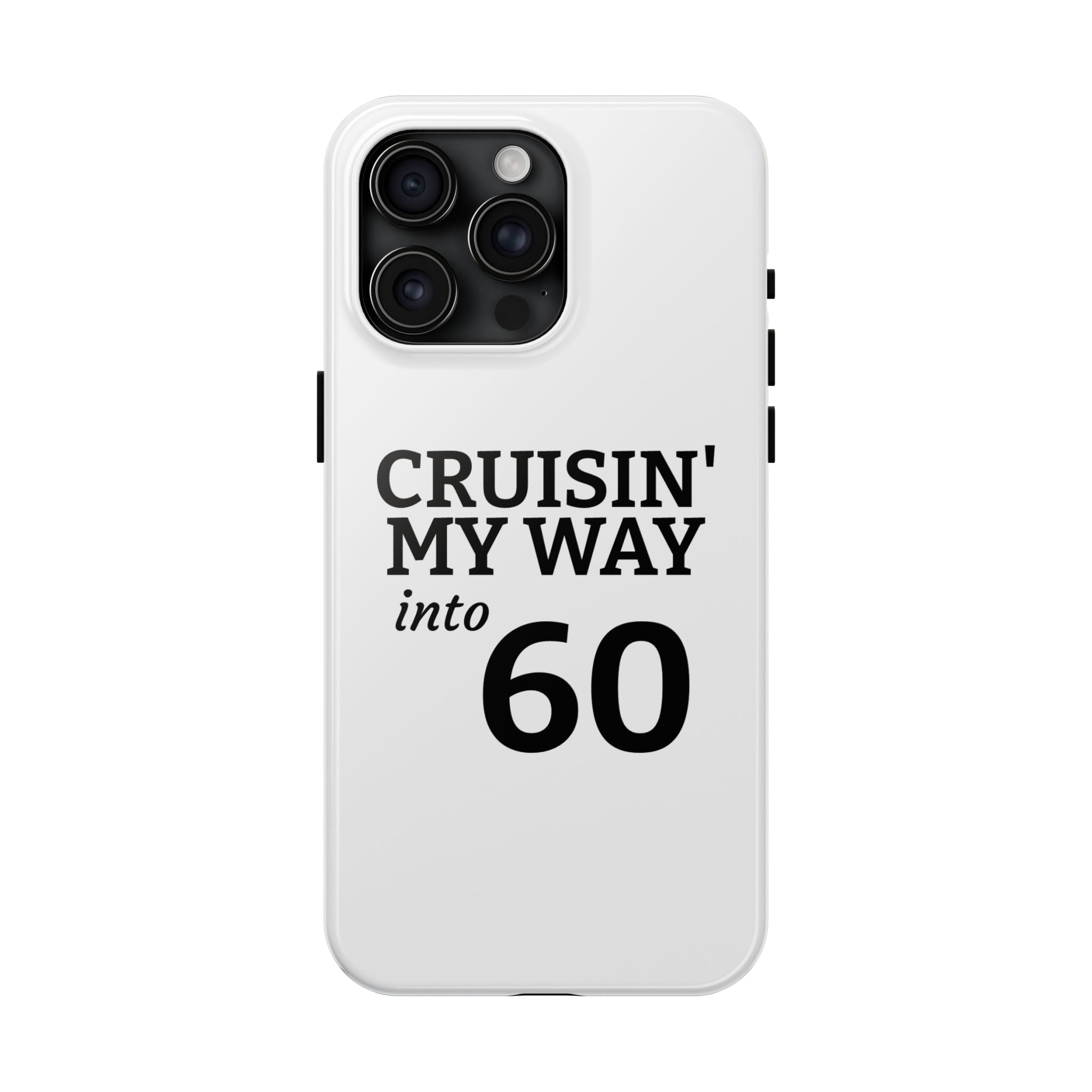 Cruisin' My Way into 60 Tough Phone Case — 60th Birthday Retro Celebration