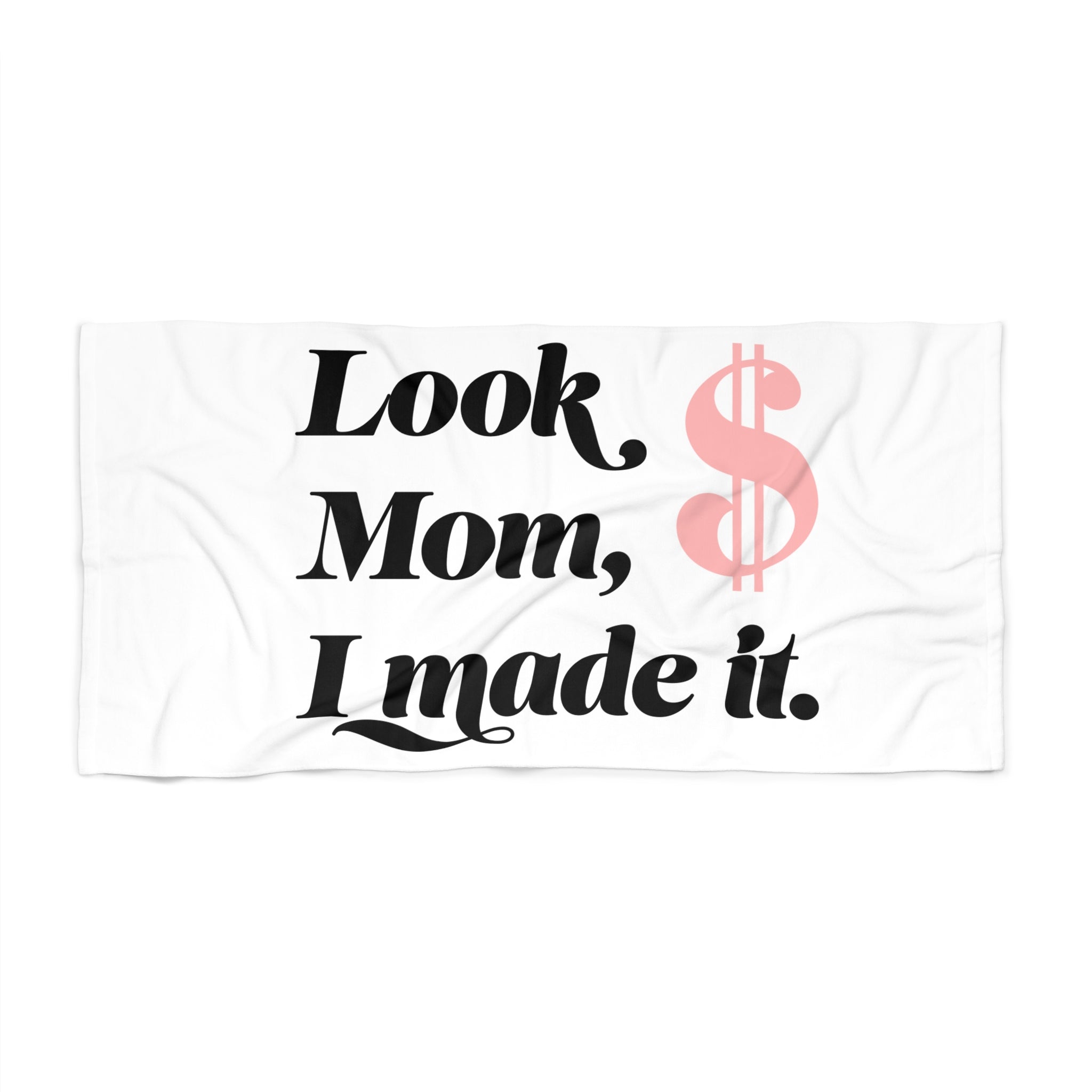 Look Mom, I Made It Beach Towel — Funny Luxury Dollar Sign Pool & Vacation Towel