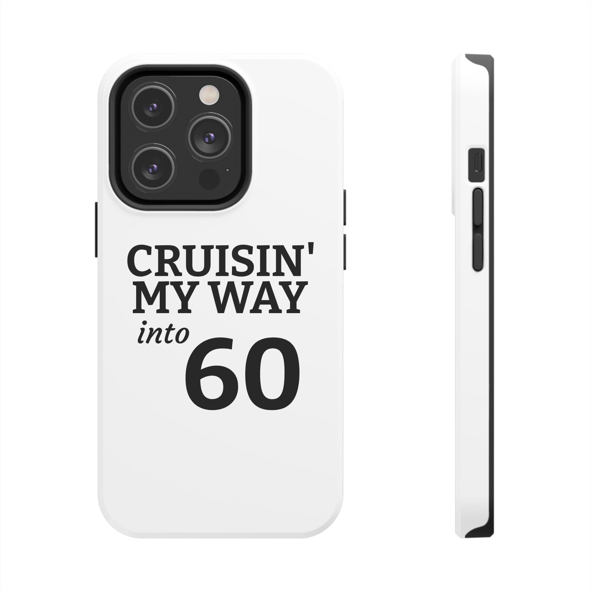 Cruisin' My Way into 60 Tough Phone Case — 60th Birthday Retro Celebration