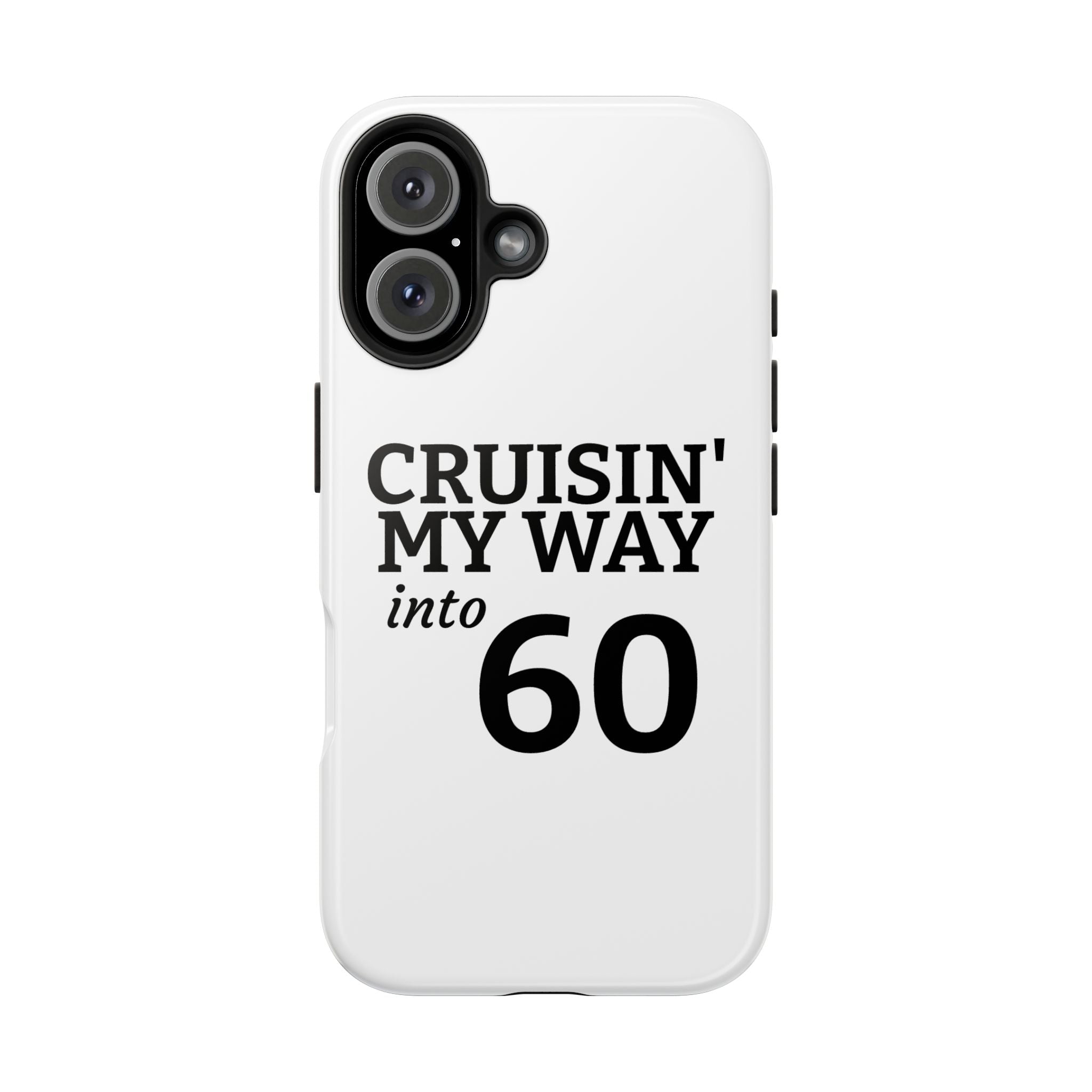 Cruisin' My Way into 60 Tough Phone Case — 60th Birthday Retro Celebration