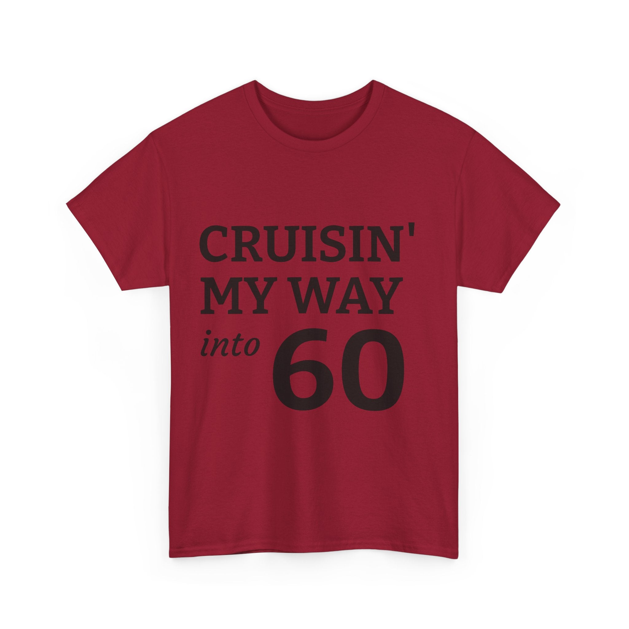 Cruisin' My Way into 60 T-Shirt