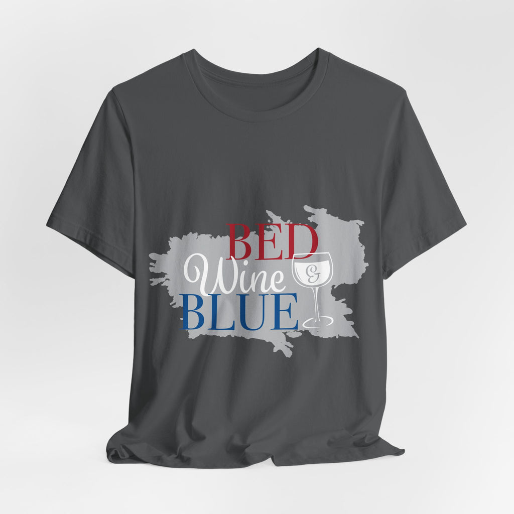 Bed Wine & Blue T-Shirt — Patriotic Red, White & Blue Wine Tee