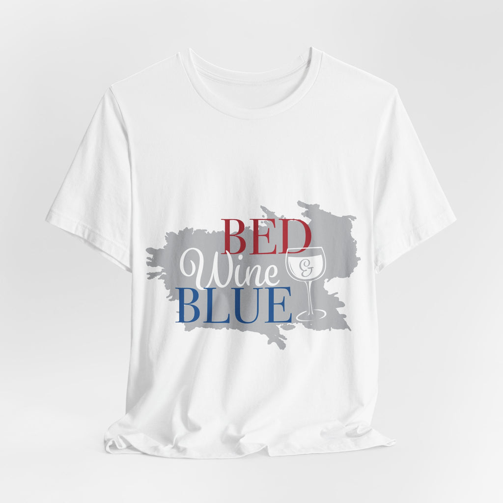 Bed Wine & Blue T-Shirt — Patriotic Red, White & Blue Wine Tee