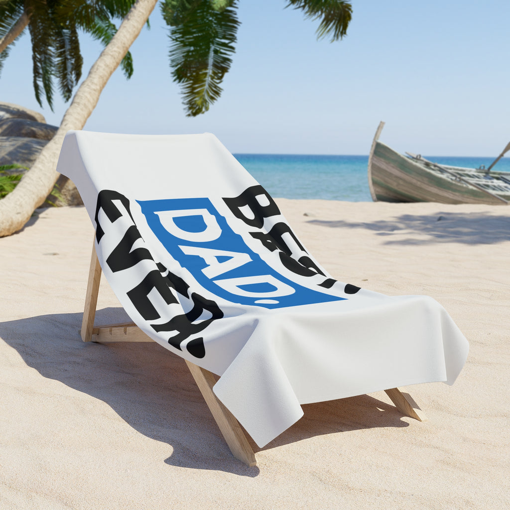 Best. Dad. Ever. Beach Towel — Father’s Day Gift Beach Towel