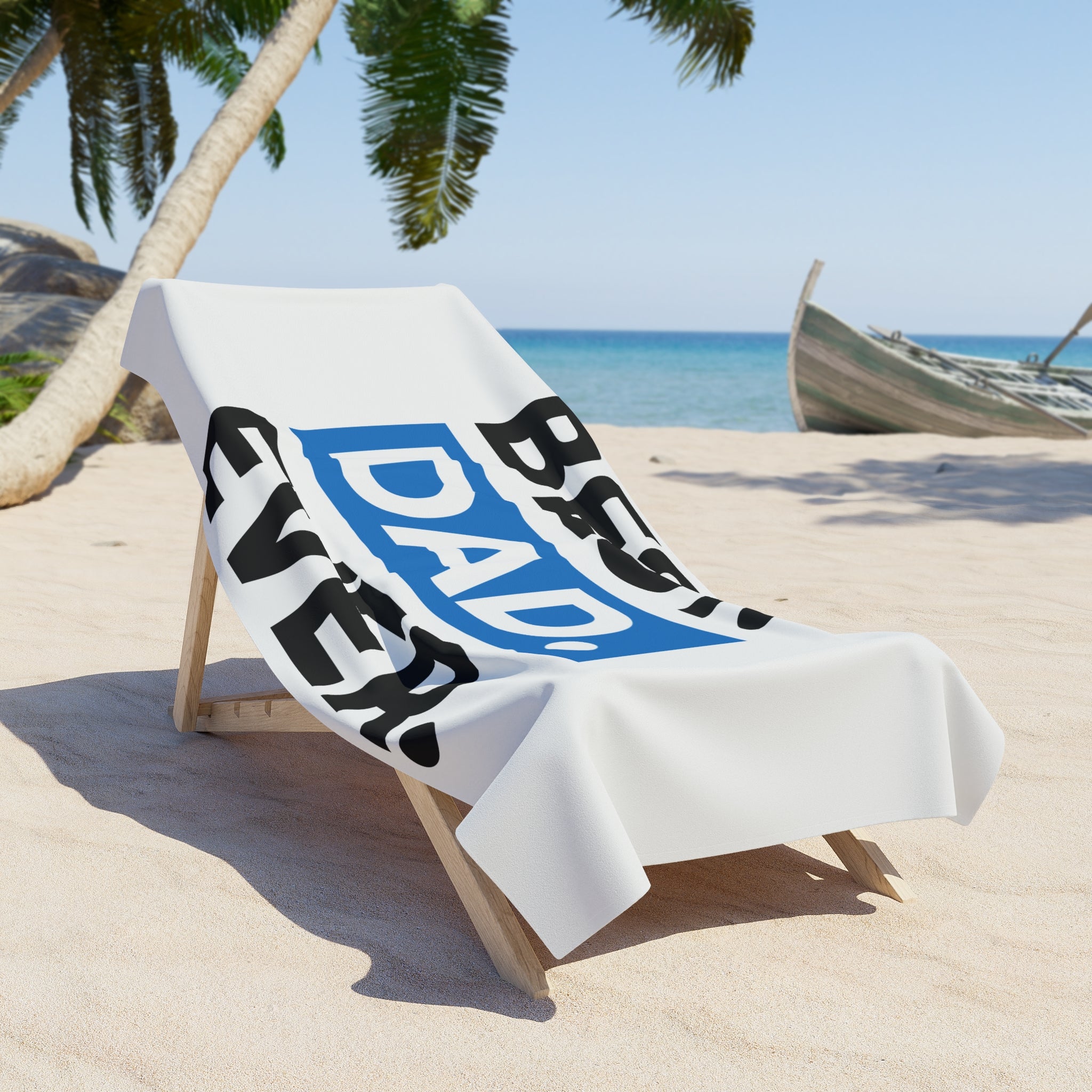 Best. Dad. Ever. Beach Towel — Father’s Day Gift Beach Towel