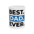 Best. Dad. Ever. Ceramic Coffee Mug — Father’s Day Gift (11oz & 15oz)