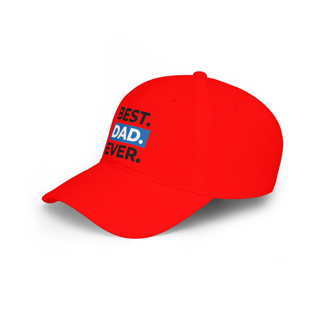 Best. Dad. Ever. Baseball Cap — Father’s Day Red Low Profile Hat