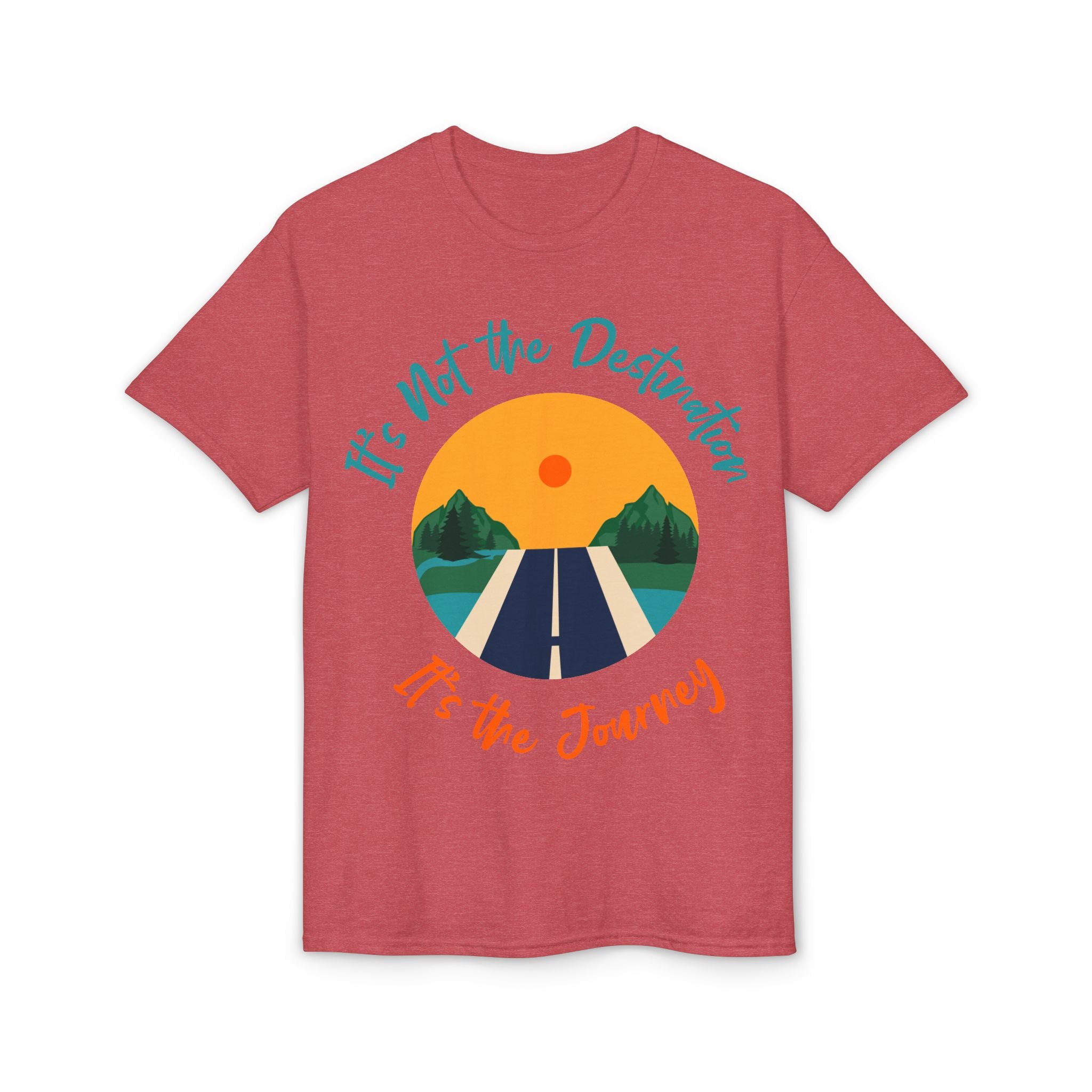 Journey Road T-Shirt — "It's Not the Destination, It's the Journey" Graphic Tee