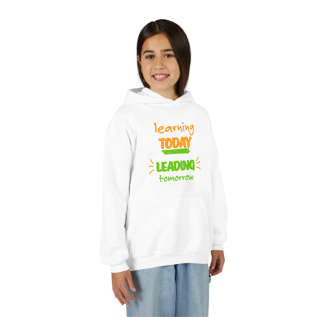 Youth Hoodie — “Learning Today, Leading Tomorrow” Inspirational School Sweatshirt