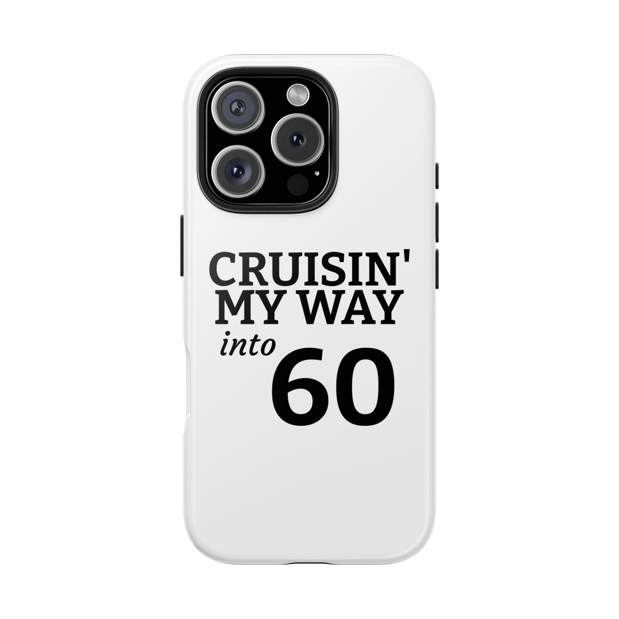 Cruisin' My Way into 60 Tough Phone Case — 60th Birthday Retro Celebration