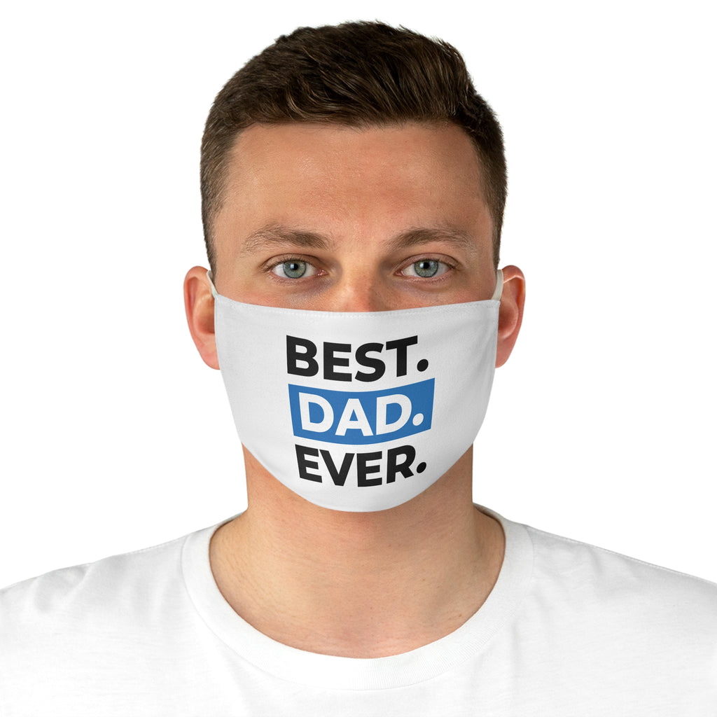 Best. Dad. Ever. Face Mask – Father's Day Cotton Fabric Mask