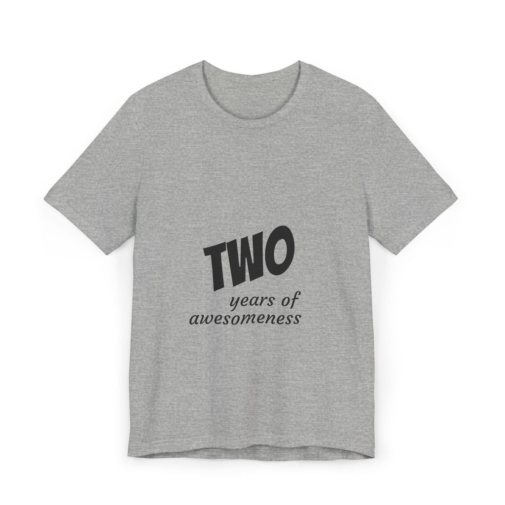 Two Years of Awesomeness T-Shirt