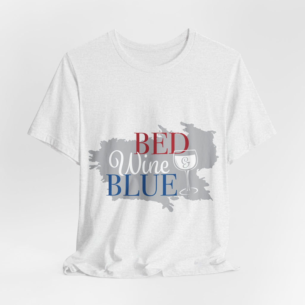 Bed Wine & Blue T-Shirt — Patriotic Red, White & Blue Wine Tee