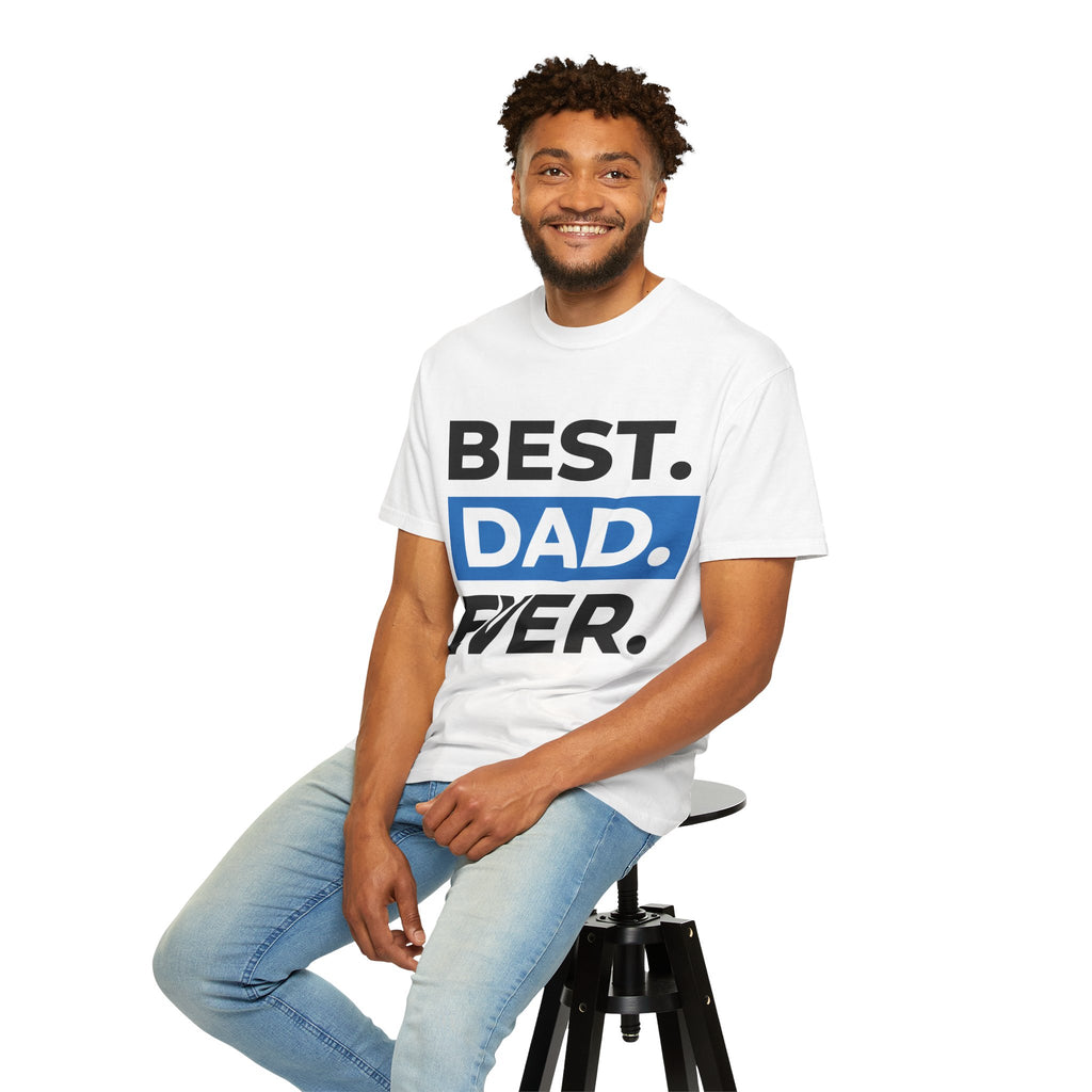 Best. Dad. Ever. T-Shirt — Father’s Day Gift Tee