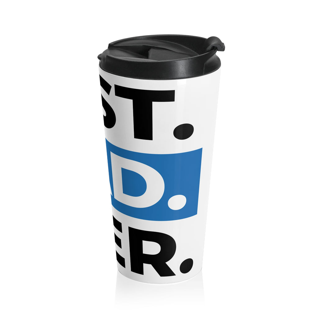 Travel Mug — Best Dad Ever Stainless Steel Coffee Tumbler