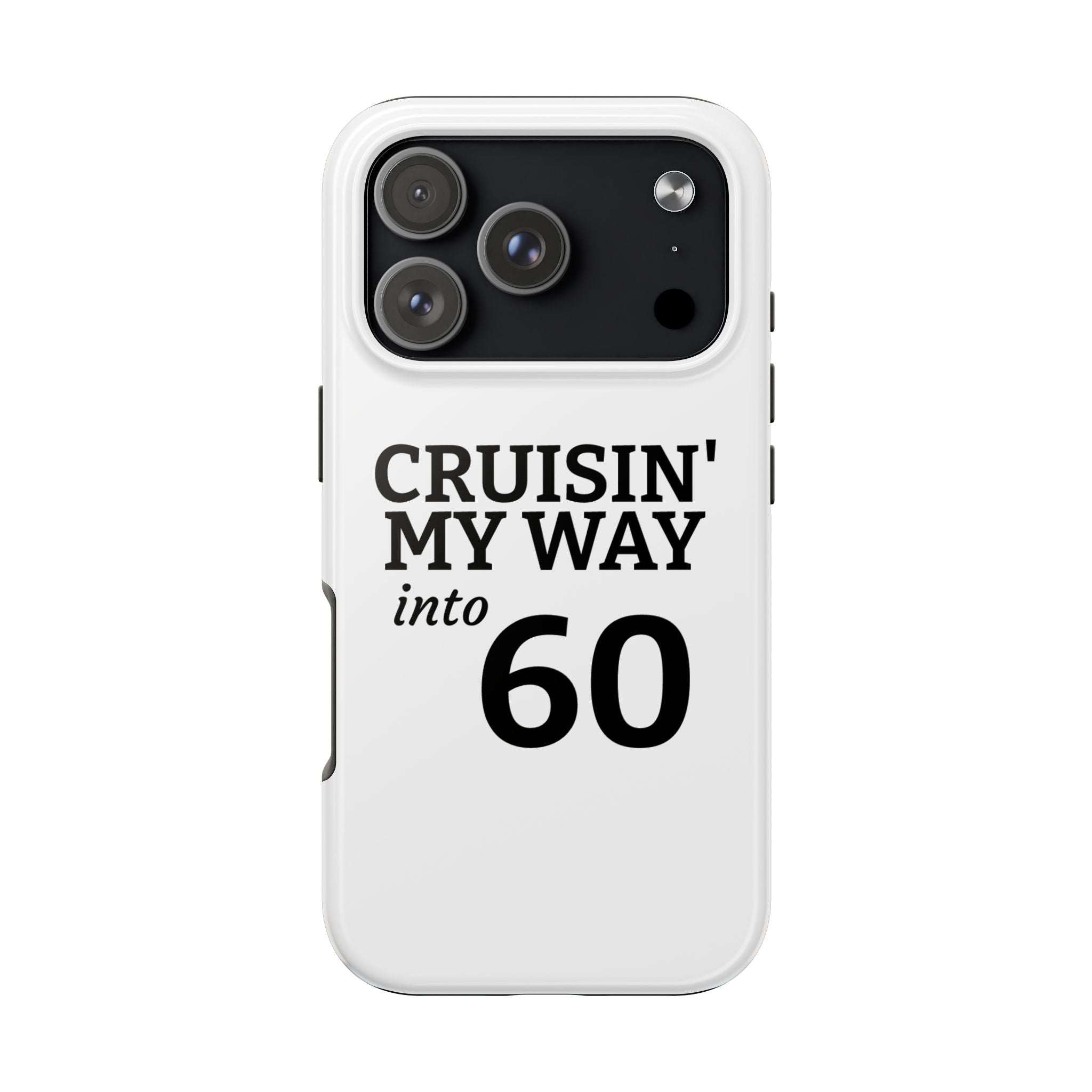 Cruisin' My Way into 60 Tough Phone Case — 60th Birthday Retro Celebration