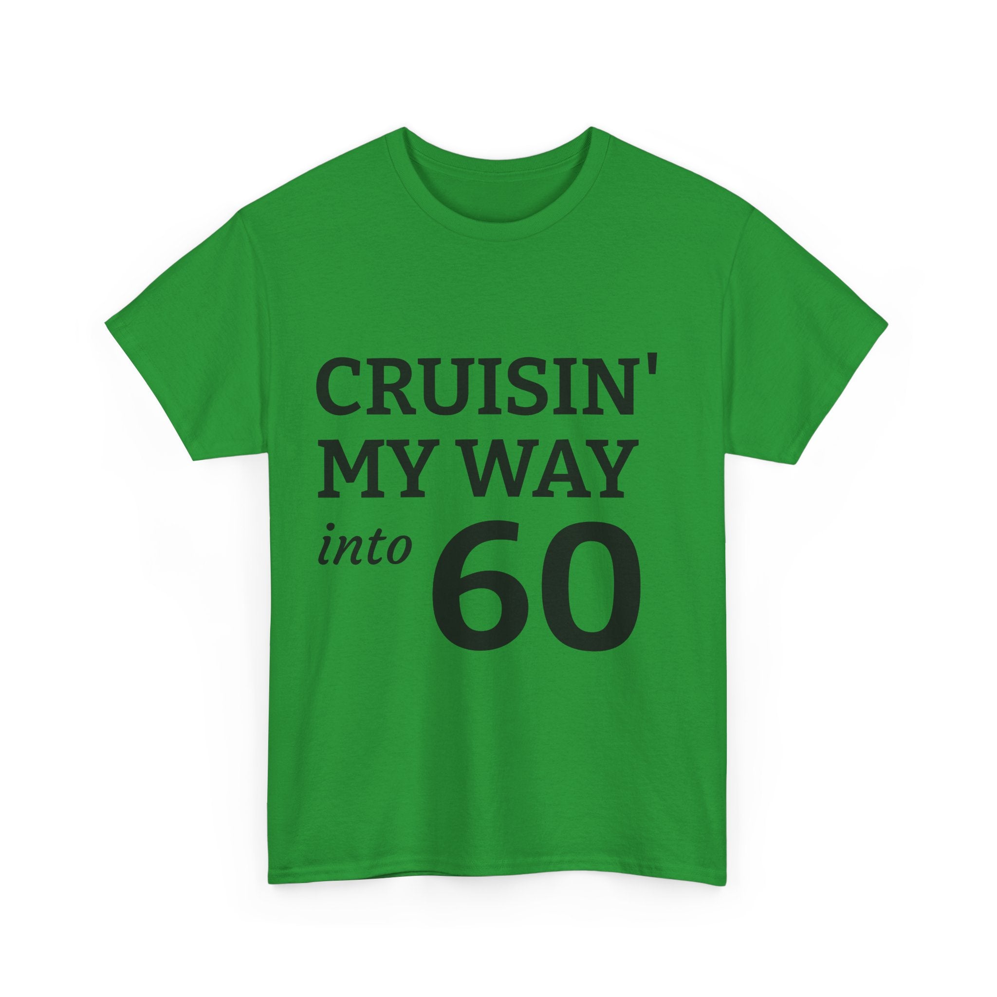 Cruisin' My Way into 60 T-Shirt