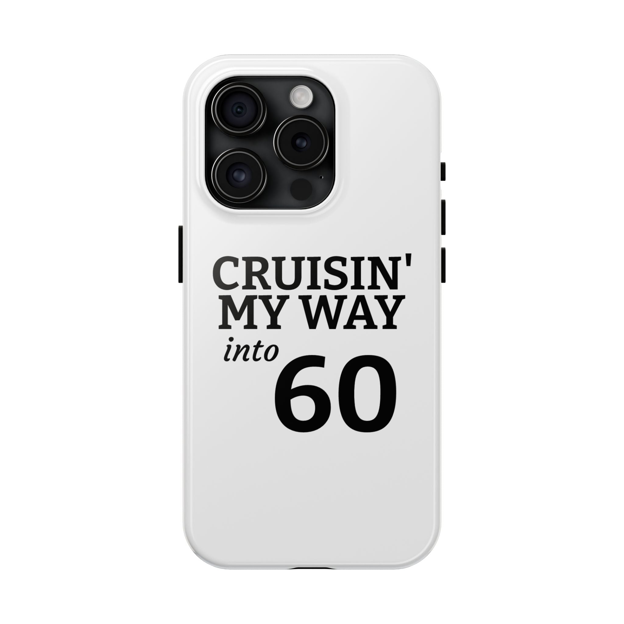 Cruisin' My Way into 60 Tough Phone Case — 60th Birthday Retro Celebration