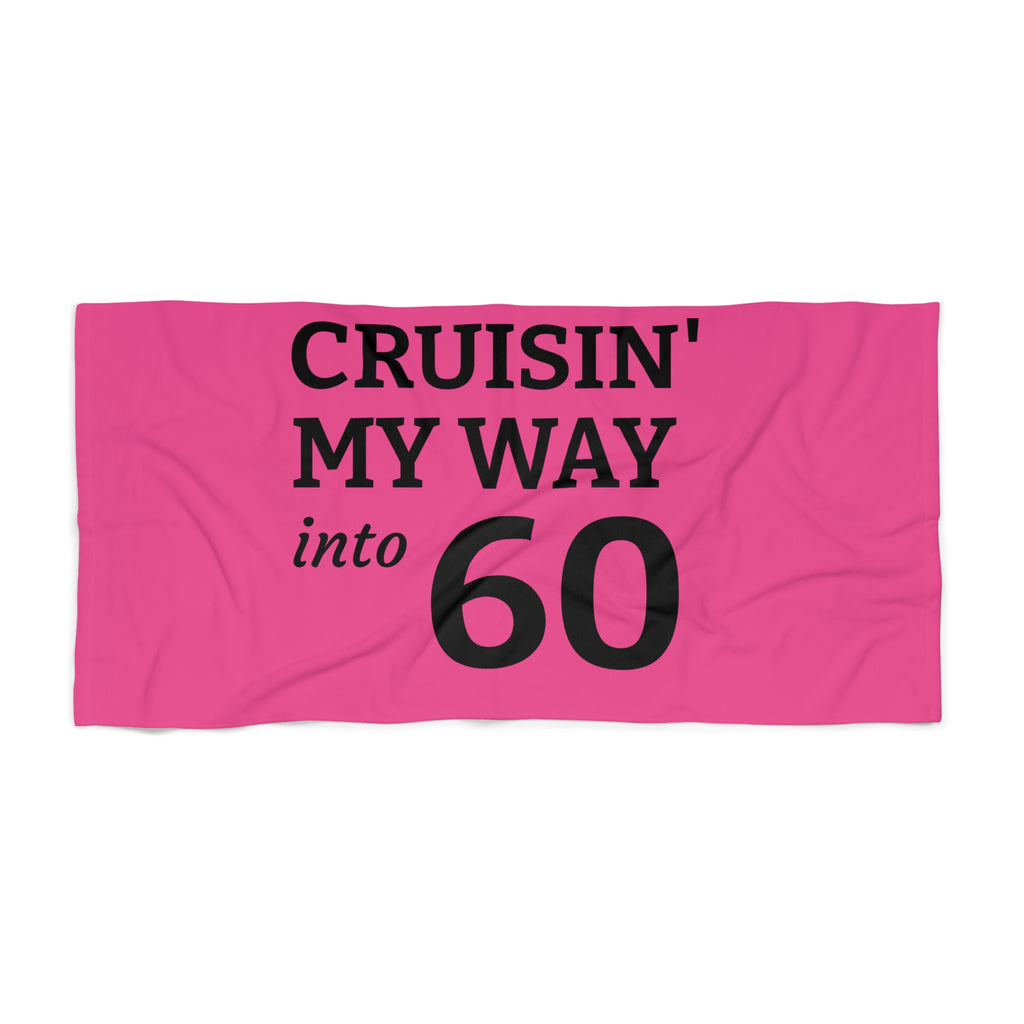 Cruisin' My Way into 60 Beach Towel — Funny 60th Birthday Pink Towel
