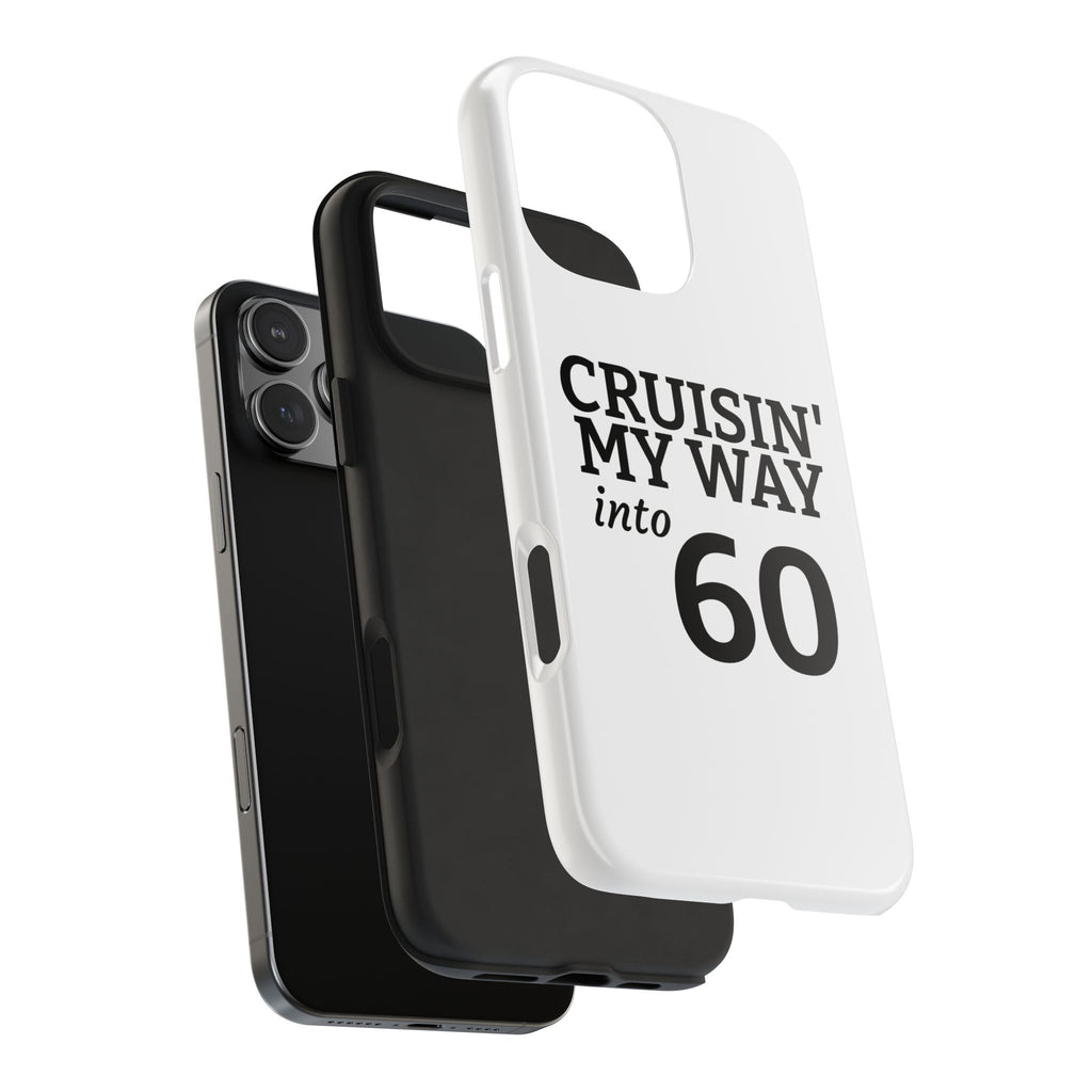 Cruisin' My Way into 60 Tough Phone Case — 60th Birthday Retro Celebration