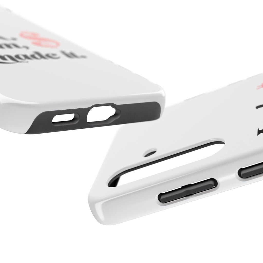Look Mom, I Made It Phone Case — Motivational Money Quote Tough Case