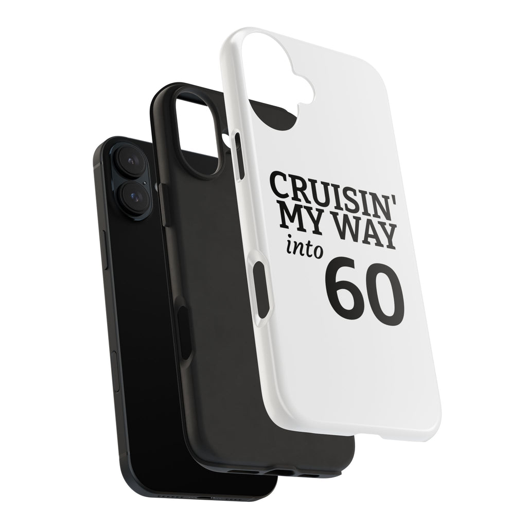 Cruisin' My Way into 60 Tough Phone Case — 60th Birthday Retro Celebration