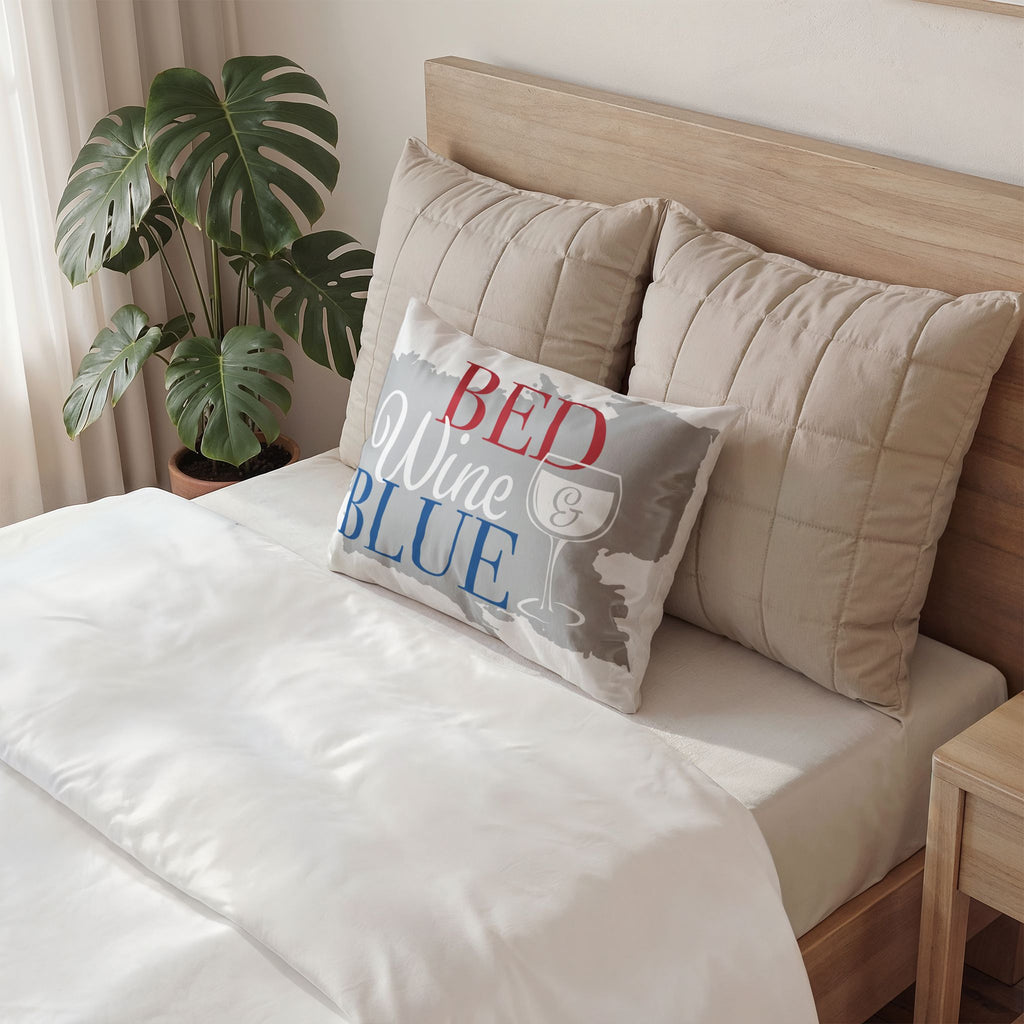 Bed, Wine & Blue Decorative Pillow Sham — Patriotic Red White Blue Wine Quote