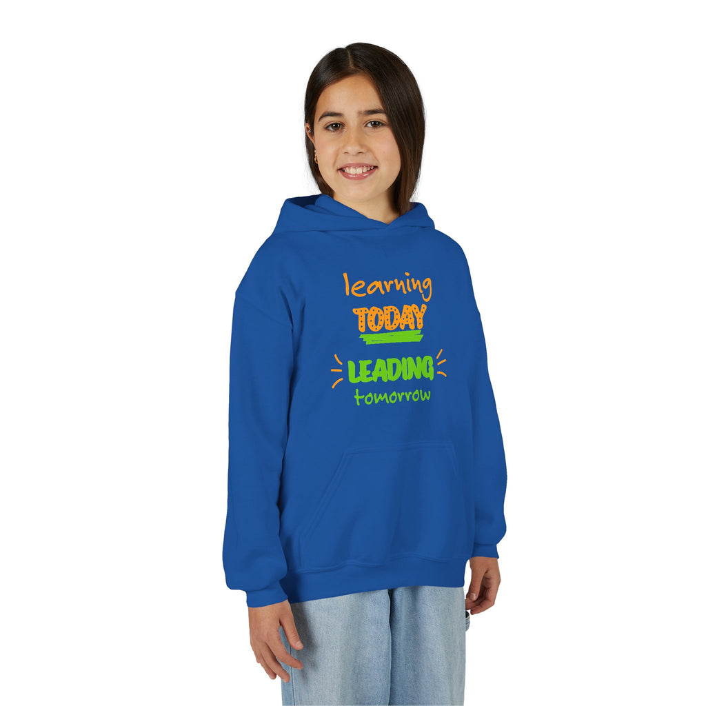 Youth Hoodie — “Learning Today, Leading Tomorrow” Inspirational School Sweatshirt