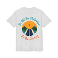 Journey Road T-Shirt — "It's Not the Destination, It's the Journey" Graphic Tee