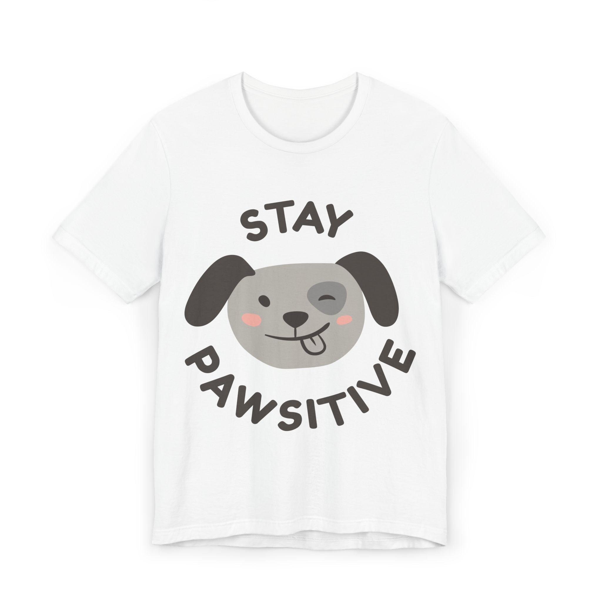 Stay Pawsitive Dog T-Shirt