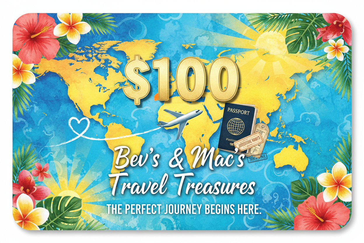 Bev's & Mac's Travel Treasures $100 Gift Card