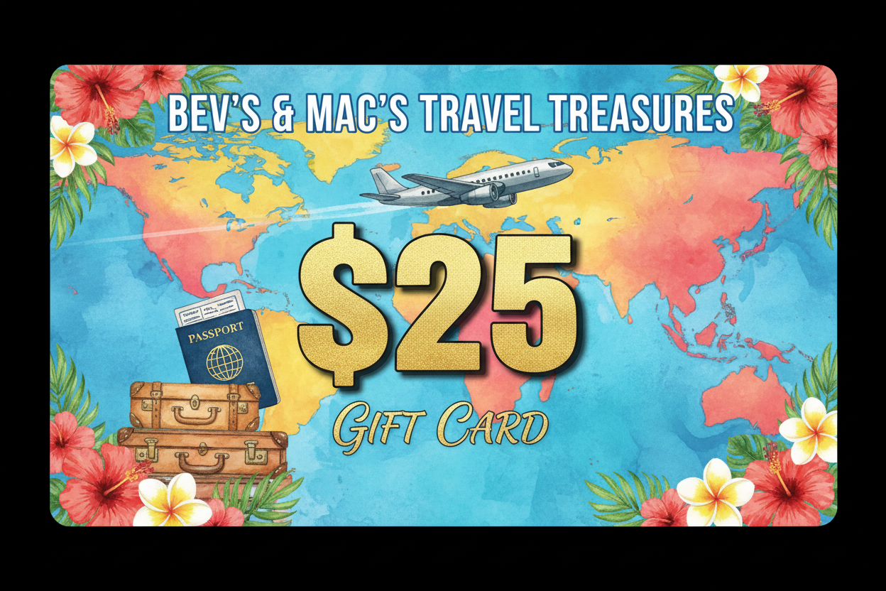Bev's & Mac's Travel Treasures $25 Gift Card